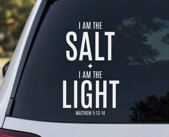 Generic Other - I Am The Salt I Am The Light Matthew 5:13-14 Vinyl Decal Sticker
